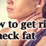 How to Get Rid of Neck Fat Naturally